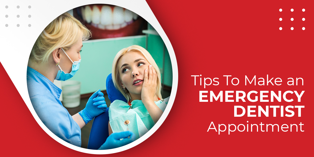 Tips To Make an Emergency Dentist Appointment